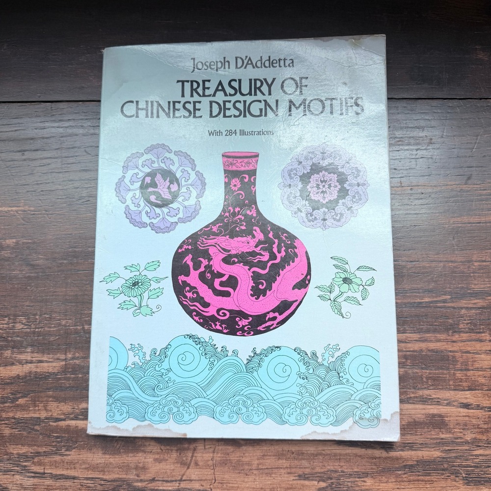 Treasury of Chinese Design Motifs Joseph D'Addetta Dover Art Reference